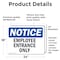 Signmission Employee Entrance Only OSHA Notice Sign, Vinyl Decal, 24in W x 18in L, 2PK OS-2PACK-NS-D-1824-L-11947 - alternate 3